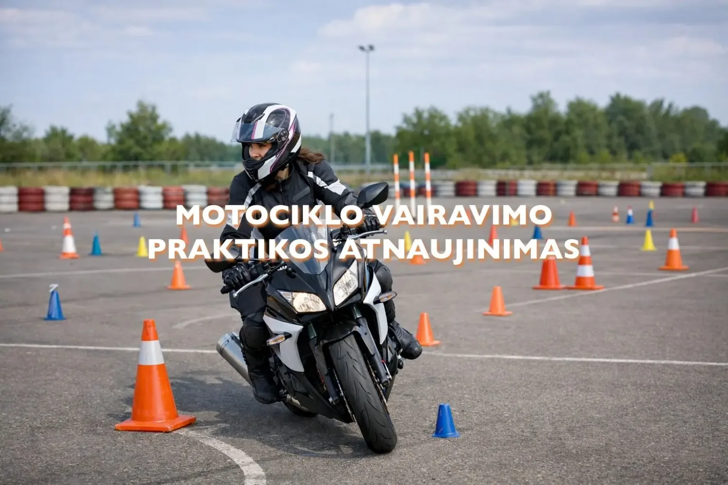 Motociklo vairavimo praktikos atnaujinimas