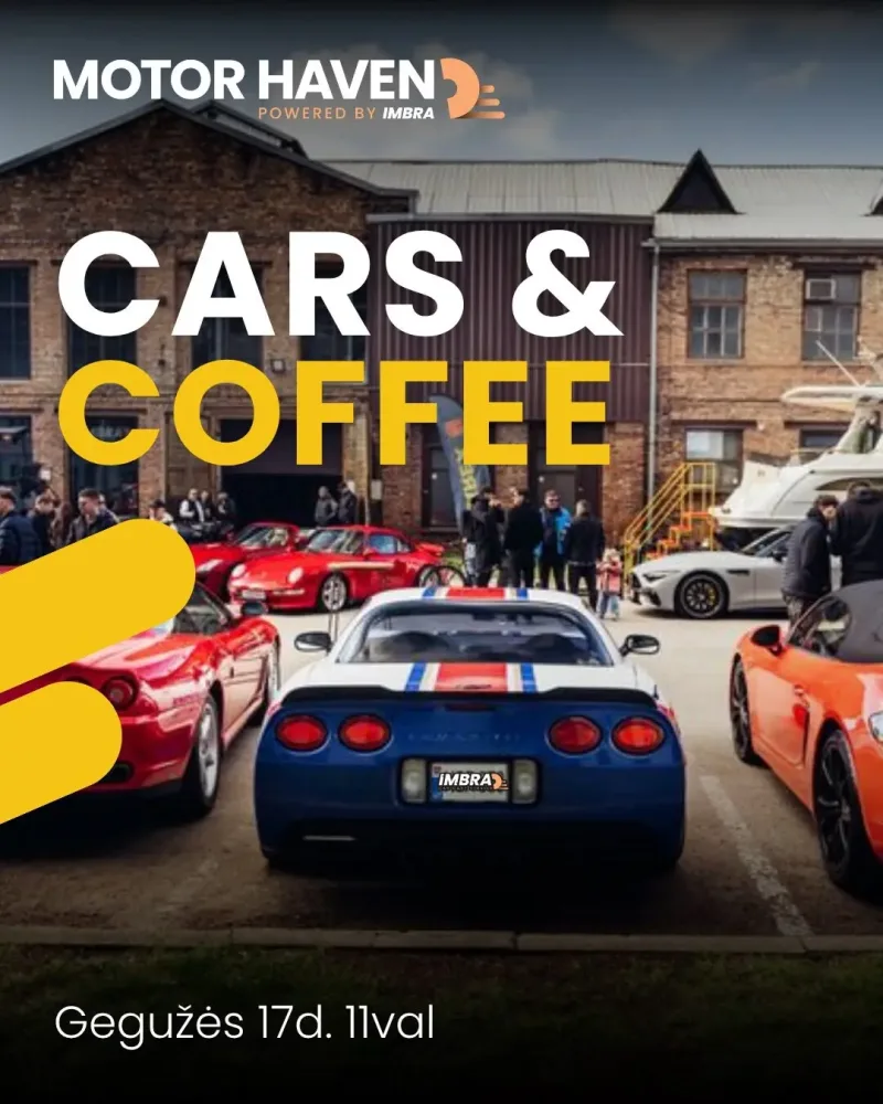 Cars & Coffee Kaunas - powered by Motor Haven by Imbra 05-17